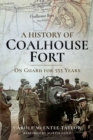 Image for A history of coalhouse fort