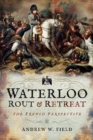 Image for Waterloo  : rout and retreat