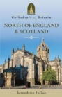 Image for Cathedrals of Britain: North of England and Scotland