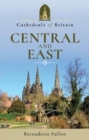 Image for Cathedrals of Britain: Central and east