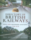 Image for Directory of British railways  : new and reopened stations 1948-2018