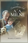 Image for The Extraordinary Life of A. A. Milne