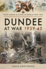 Image for Dundee at War 1939 45