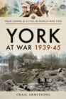 Image for York at War 1939-45