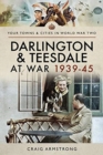 Image for Darlington and Teesdale at War 1939-45