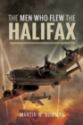 Image for The Men Who Flew the Halifax