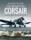 Image for Vought F4u Corsair: Rare Photographs from Wartime Archives