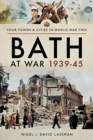Image for Bath at War 1939-45