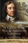 Image for A Civil War walk around London