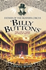 Image for Father of the modern circus &#39;Billy Buttons&#39;