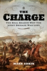 Image for Charge: The Real Reason Why the Light Brigade Was Lost