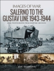 Image for Salerno to the Gustav Line 1943-1944: Rare Photographs from Wartime Archives