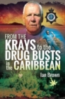Image for From the Krays to Drug Busts in the Caribbean