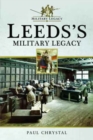 Image for Leeds&#39;s military legacy