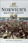 Image for Norwich&#39;s military legacy