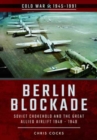 Image for Berlin Blockade: Soviet Chokehold and the Great Allied Airlift 1948-1949