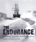 Image for The Endurance  : Shackleton&#39;s legendary Antarctic expedition