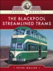Image for The Blackpool streamlined trams