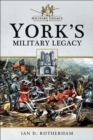 Image for York&#39;s military legacy