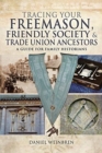 Image for Freemasons, Friendly Societies and Trade Unions