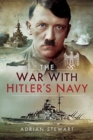 Image for The War With Hitler&#39;s Navy