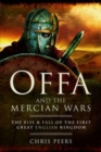 Image for Offa and the Mercian Wars