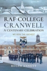 Image for RAF College, Cranwell: A Centenary Celebration