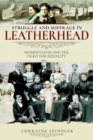 Image for Struggle and Suffrage in Leatherhead: Women&#39;s Lives and the Fight for Equality