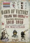 Image for Dawn of Victory, Thank You China!: Star Shell Reflections 1918-1919 : 1918-1919,