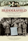 Image for Struggle and suffrage in Huddersfield