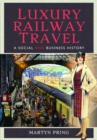 Image for Luxury railway travel