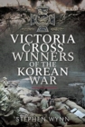 Image for Victoria Cross winners of the Korean War