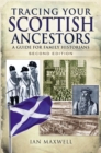 Image for Tracing Your Scottish Ancestors: A Guide for Family Historians - Second Edition