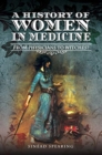 Image for A History of Women in Medicine