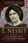 Image for The extraordinary life of E. Nesbit