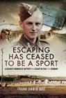 Image for Escaping has ceased to be a sport