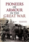 Image for Pioneers of Armour in the Great War