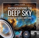 Image for Photographing the Deep Sky