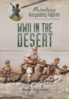 Image for Painting wargaming figures  : WWII in the desert