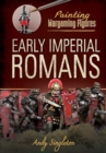 Image for Painting wargaming figures  : early imperial romans