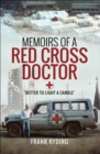 Image for Memoirs of a Red Cross Doctor: Better to Light a Candle