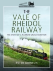 Image for The Vale of Rheidol Railway : The Story of a Narrow Gauge Survivor