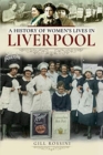 Image for A history of women&#39;s lives in Liverpool
