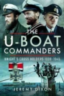 Image for The U-boat commanders  : Knight&#39;s Cross holders 1939-1945