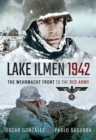 Image for Lake Ilmen, 1942: The Wehrmacht Front to the Red Army