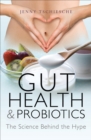 Image for Gut Health &amp; Probiotics: The Science Behind the Hype