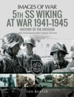 Image for 5th SS Division Wiking at War 1941-1945: History of the Division