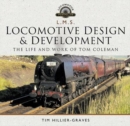 Image for L M S Locomotive Design and Development