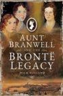 Image for Aunt Branwell and the Brontèe legacy