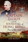 Image for Captain Elliot and the Founding of Hong Kong